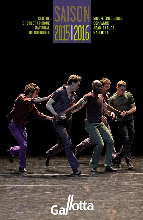 Catalogue de saison 2015-2016 du Centre chorégraphique national de Grenoble - Gallotta